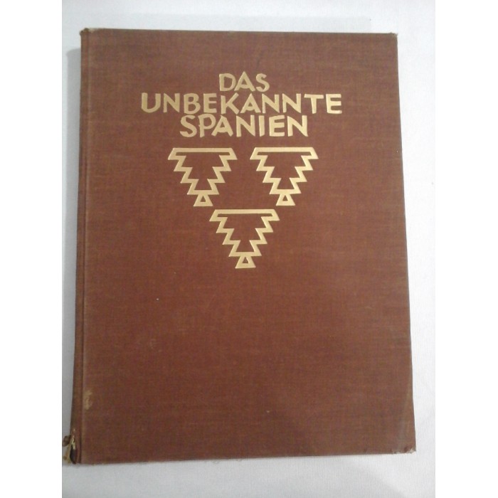 DAS UNBEKANNTE SPANIEN    (1930)( SPANIA NECUNOSCUTA)  -  KURT  HIELSCHER